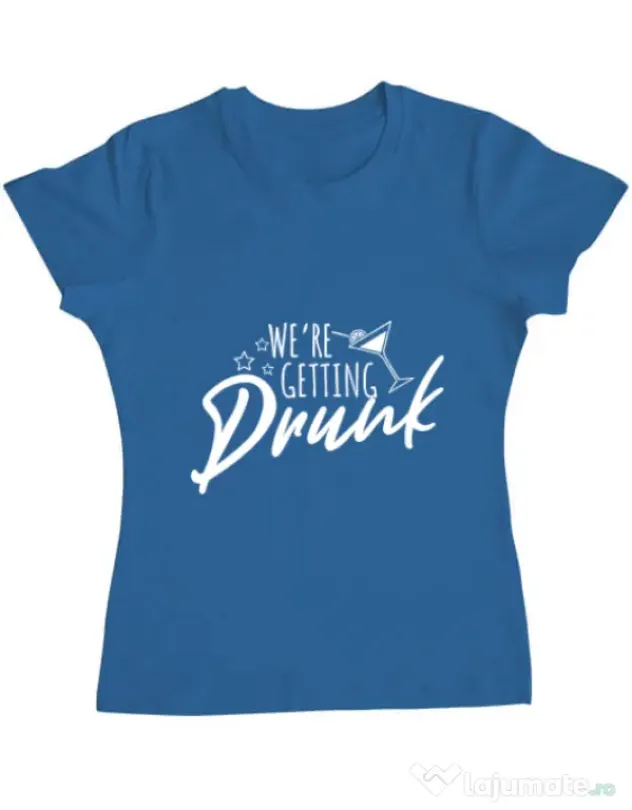 Tricou Petrecerea burlacitelor ADLER We are getting drunk Albastru azuriu
