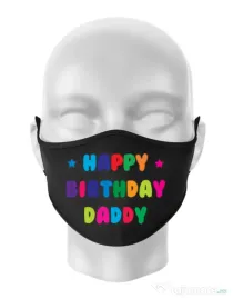 Masca personalizata reutilizabila Happy Birthday Daddy Negru