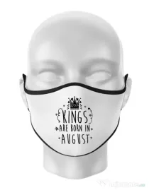 Masca personalizata reutilizabila Kings are born in August Alb