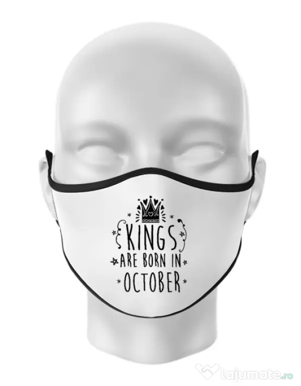 Masca personalizata reutilizabila Kings are born in October Alb