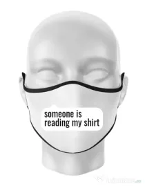 Masca personalizata reutilizabila Reading my shirt Alb