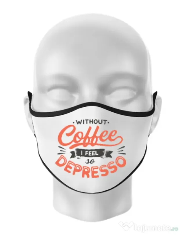 Masca personalizata reutilizabila Without coffee Alb
