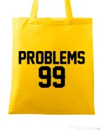 Sacosa din panza 99 Problems Galben