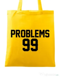 Sacosa din panza 99 Problems Galben
