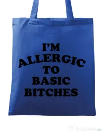 Sacosa din panza Allergic to basic bitches Albastru regal