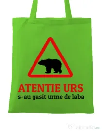 Sacosa din panza Atentie urs Verde mar