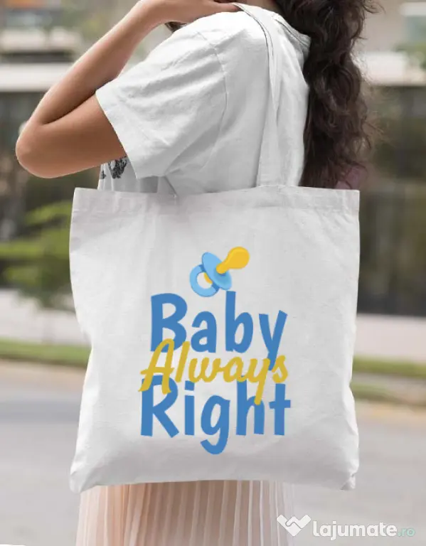 Sacosa din panza Baby always right Alb