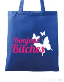 Sacosa din panza Bonjour bitches Albastru regal