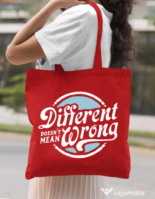 Sacosa din panza Different Doesnt Mean Wrong Rosu