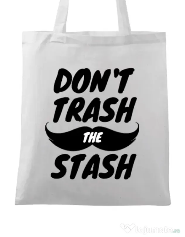 Sacosa din panza Do not trash the stash Alb