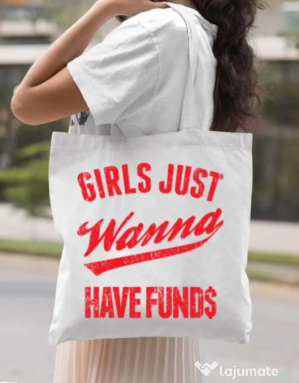 Sacosa din panza Girls wanna have funds Alb