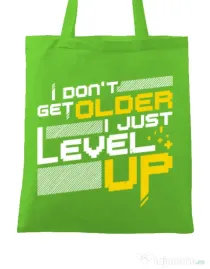 Sacosa din panza I dont get older Verde mar