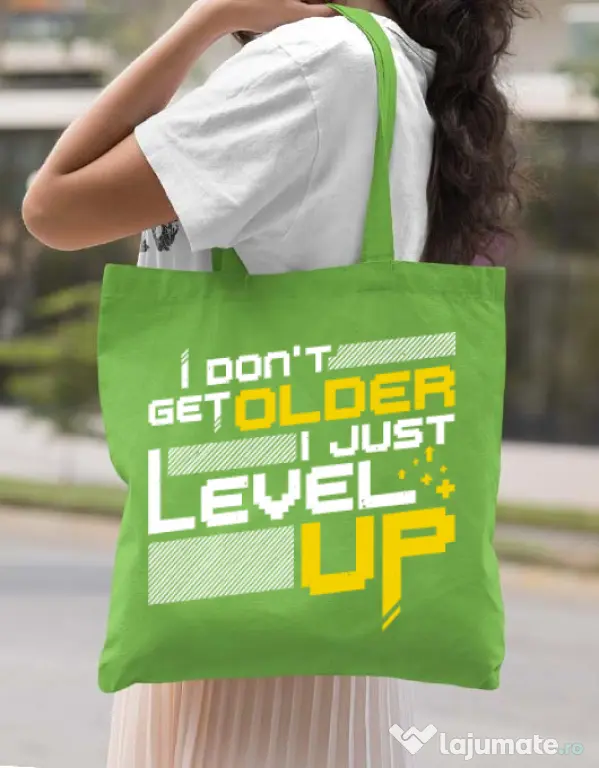 Sacosa din panza I dont get older Verde mar
