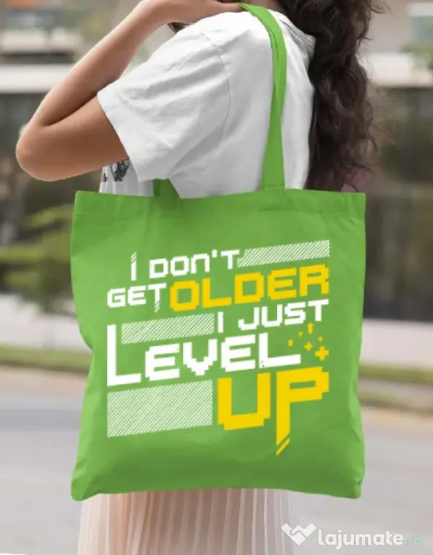 Sacosa din panza I dont get older Verde mar