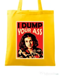 Sacosa din panza I dump your ass Galben