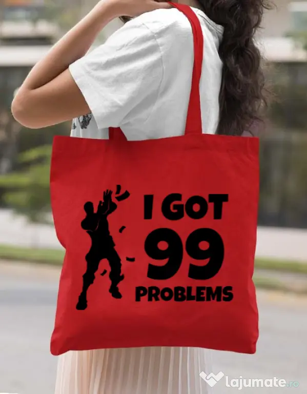 Sacosa din panza I got 99 problems Fortnite Rosu