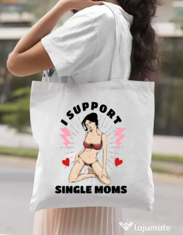 Sacosa din panza I Support Single Moms Alb