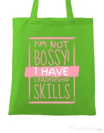 Sacosa din panza I’m not bossy Verde mar