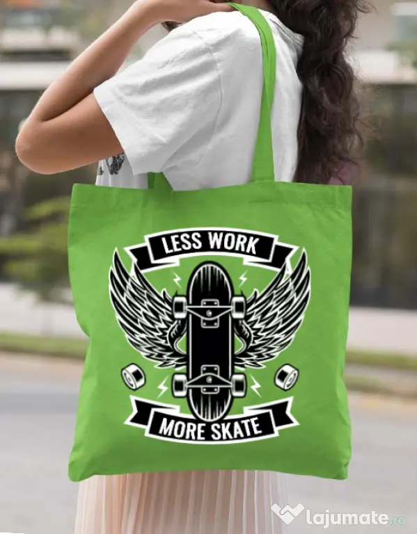 Sacosa din panza Less work more skate Verde mar