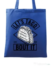 Sacosa din panza Let’s taco Albastru regal