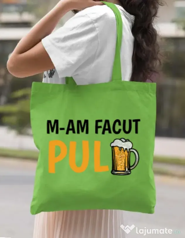 Sacosa din panza M-am facut pulbere Verde mar
