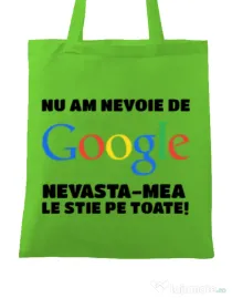 Sacosa din panza Nu am nevoie de google Verde mar