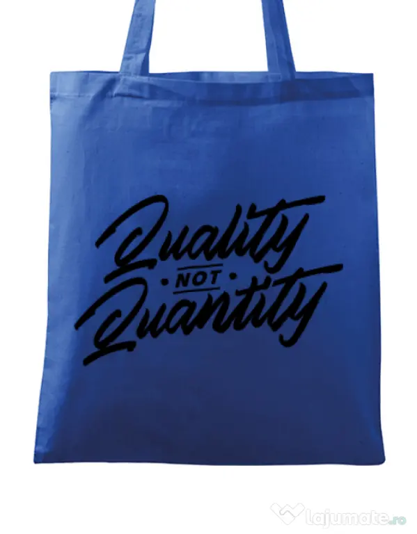Sacosa din panza Quality not quantity Albastru regal