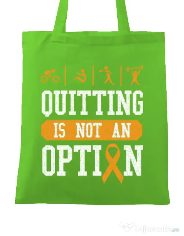Sacosa din panza Quitting is not an option Verde mar