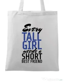 Sacosa din panza Tall best friend Alb