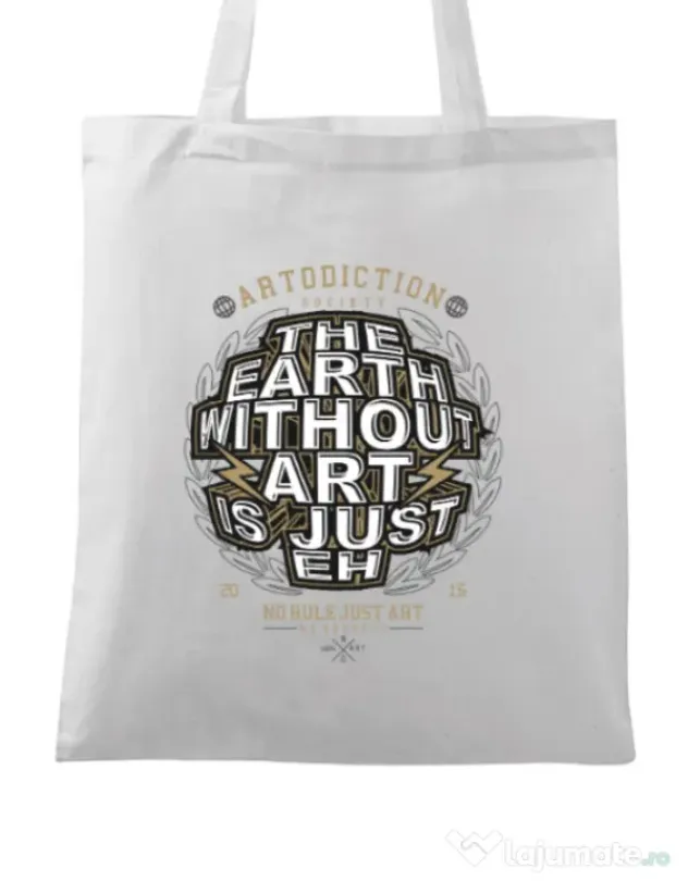 Sacosa din panza The Earth Without Art Alb