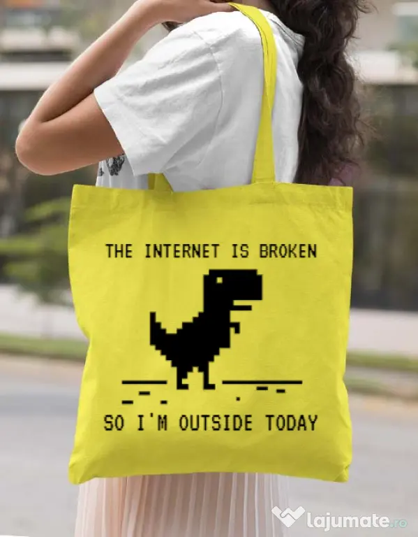 Sacosa din panza The internet is broken Galben