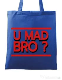 Sacosa din panza U mad bro? Albastru regal