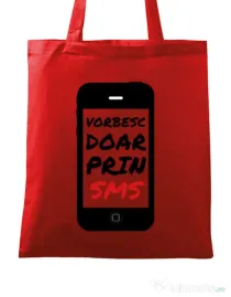 Sacosa din panza Vorbesc doar prin sms Rosu