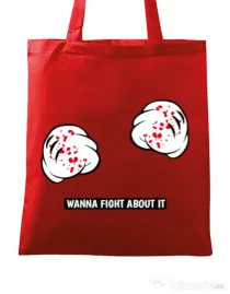 Sacosa din panza Wanna fight about it Rosu
