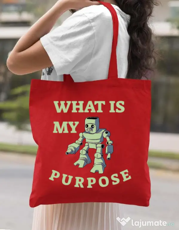 Sacosa din panza What is my purpose Rosu
