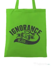 Sacosa din panza Ignorance is bliss Verde mar