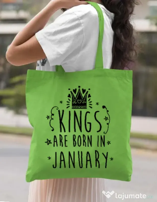 Sacosa din panza Kings are born in January Verde mar