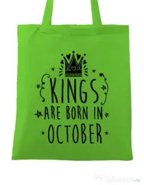 Sacosa din panza Kings are born in October Verde mar