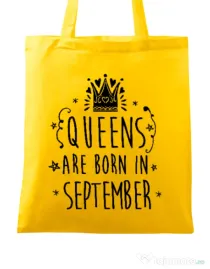 Sacosa din panza Queens are born in September Galben