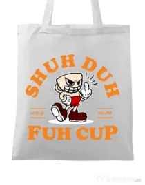 Sacosa din panza Shut the fuh cup Alb