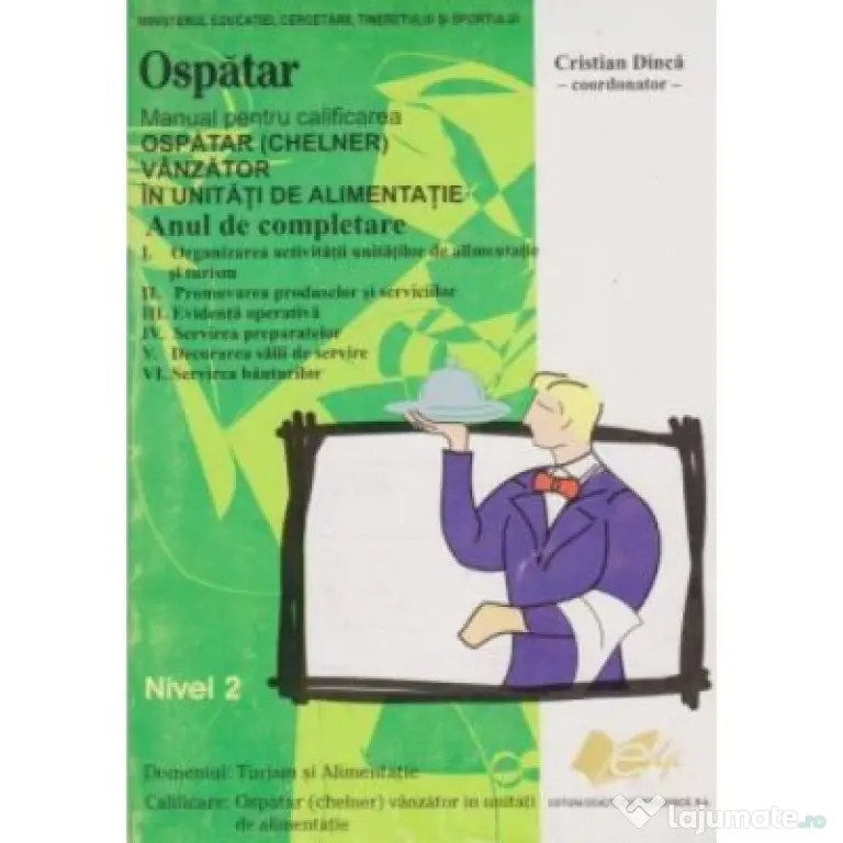 Manual pentru calificare ospatar. An de completare - Cristian Dinca
