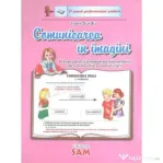 Comunicarea in imagini. Planse pentru intelegerea elementelor de constructie a comunicarii - Ioan Surdu