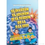 Sa invatam sa adunam si sa scadem de la 0 la 1000 cu ajutorul problemelor de tip grila, clasa a 2-a - Gheorghe Schneider