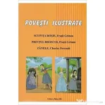 Povesti ilustrate. Scufita Rosie, Printul Broscoi, Zanele - Ilustratii Adrian Cerchez