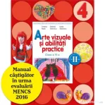 Arte vizuale si abilitati practice. Manual pentru clasa a 4-a, semestrul 2 - Cristina Rizea