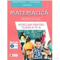 Auxiliar pentru clasa a 4-a, semestrul al 2-lea Matematica - Aurelia Seulean