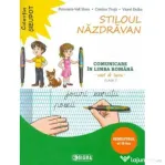Stiloul Nazdravan. Comunicare in limba romana, caiet de lucru pentru clasa 1, semestrul al 2-lea - Petronela Vali Slavu