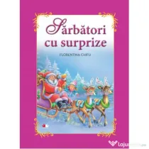 Sarbatori cu surprize - Florentina Chifu