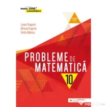Probleme de matematica pentru clasa a 10-a - Ovidiu Badescu