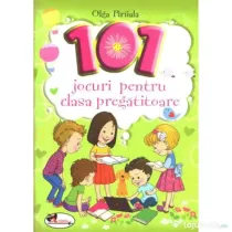 101 jocuri pentru clasa pregatitoare. Editie 2020 - Olga Piriiala